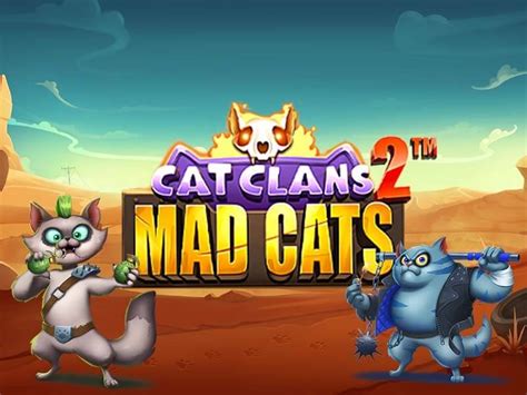 Cat Clans 2 Mad Cats Bodog